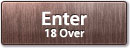 ENTER 18over